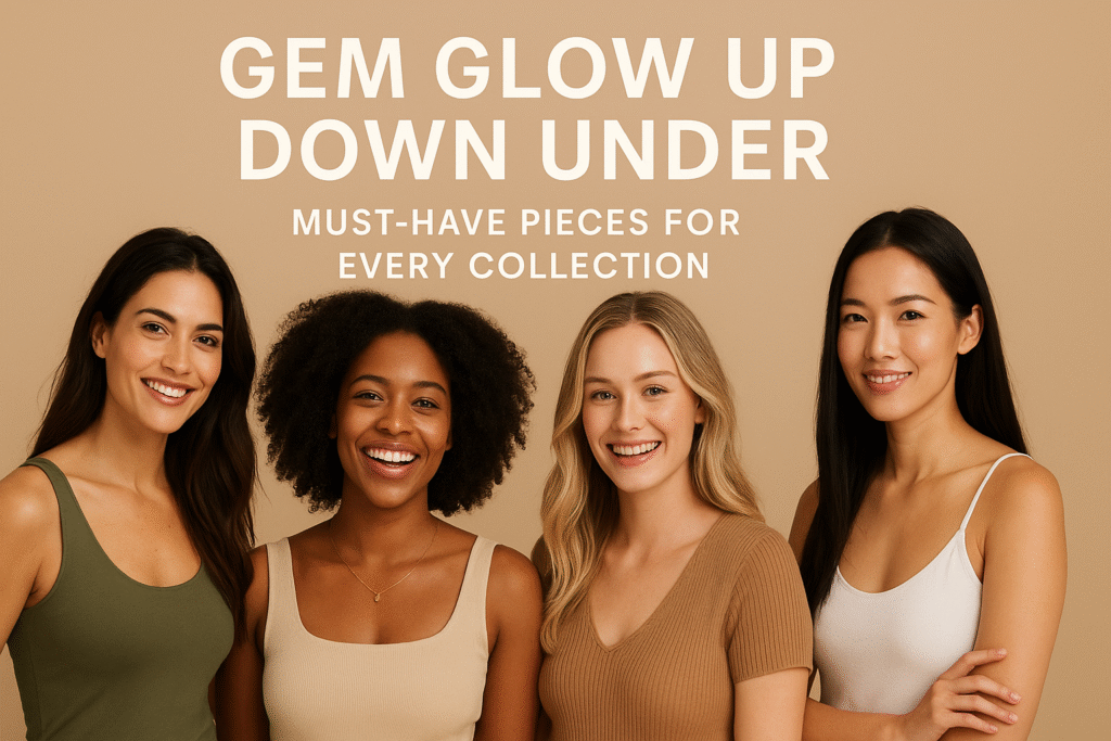 Must-Have Gem Glow Up Pieces for Aussies | Shine Bright