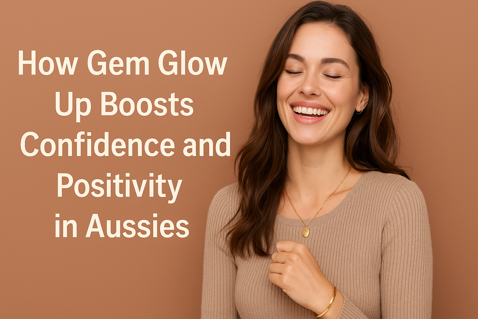 How Gem Glow Up Boosts Confidence in Aussies