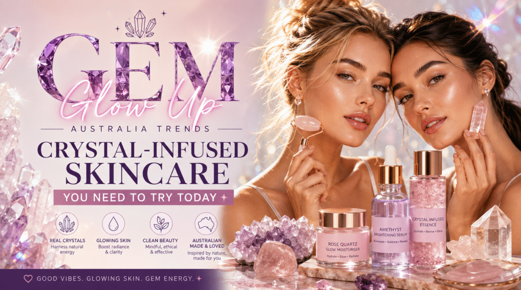 Gem Glow Up Australia: Crystal Skincare Trends Now